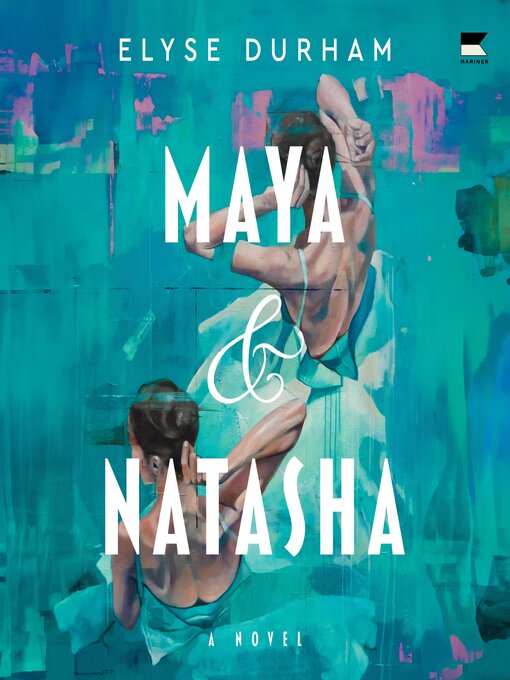 Title details for Maya & Natasha by Elyse Durham - Wait list